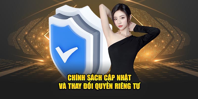 Cập nhật, thay đổi các quy định