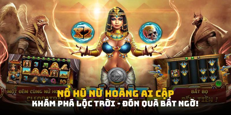 Nổ hũ nữ hoàng Ai Cập
